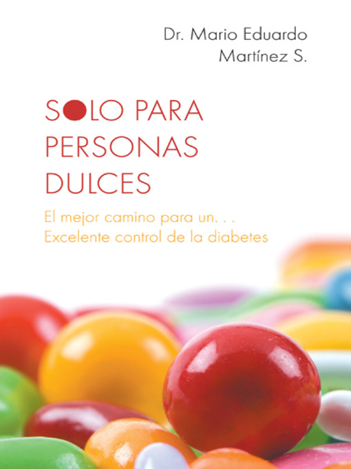 Title details for Solo Para Personas Dulces by Dr.  Mario  Eduardo Martínez  S. - Available